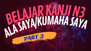 Belajar kanji ala saya lagi part 3 #jlptn3