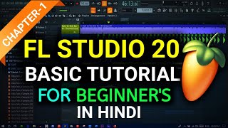 FL Studio 20 tutorial for beginners (CH#1) Hindi