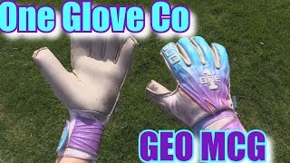 Goalkeeper Glove Review: One Glove Company GEO MCG