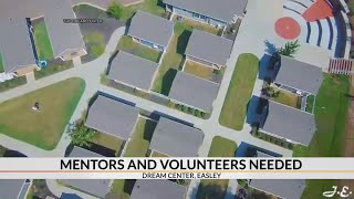 Dream Center in Easley asks for volunteers, mentors of all talents