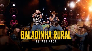 Us Agroboy - Baladinha Rural (Clipe Oficial)