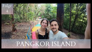 Unsere Südost-Asien Reise - Folge 4 - Panqkor Island