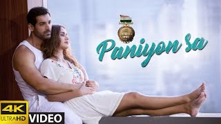 PANIYON SA Full Song | 4K 60FPS | Satyameva Jayate|John Abraham|Aisha Sharma|Tulsi Kumar|Atif Aslam