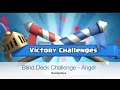 Blind Deck Challenge - gameplay of  Royal Clash