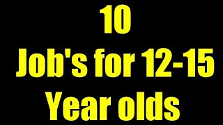 Jobs for 12-15 Year Olds