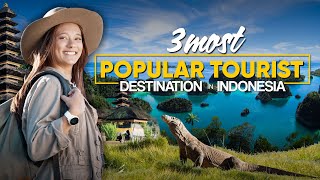 Top 3 Must-Visit Destinations in Indonesia: Bali, Raja Ampat, \u0026 Komodo Island