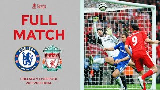 FULL MATCH | Blues On Track For A Special Cup Double | Chelsea v Liverpool | FA Cup Final 2012