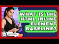 What Is The HTML Inline Element Baseline? - Simple HTML Studio