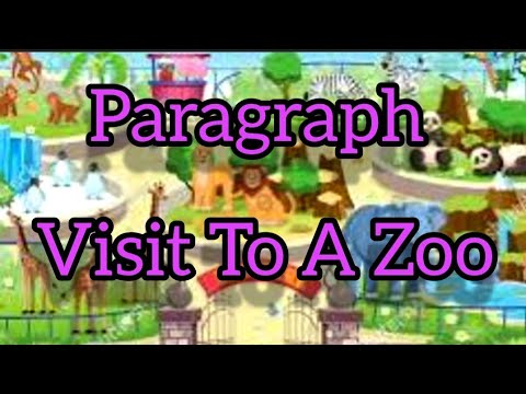 Paragraph Visit To A Zoo Samratexclusive Youtube