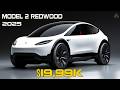 2025 Tesla Model 2: The Game-Changing EV for the Masses! Project Redwood Details HERE