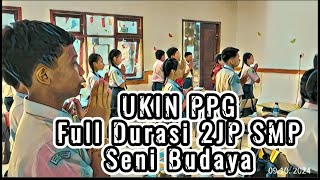 VIDEO PRAKTIK PEMBELAJARAN UKIN PPG DALJAB PILOTING 2024 FULL DURASI 2JP ( SENI BUDAYA)