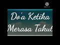 TUNTUNAN DOA HARIAN (doa ketika merasa takut)