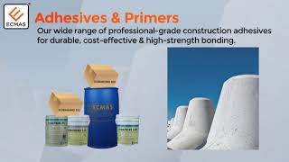 ECMAS Construction Chemicals - Solutions Overview