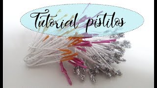 Como hacer pistilos para flores,Tutorial pistilos.