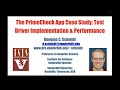 The PrimeCheck App Case Study: Test Driver Implementation and Performance