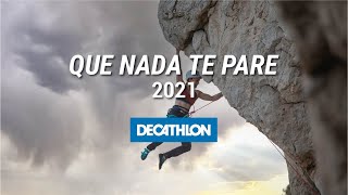 Spot TV 60" #QueNadaTePare Febrero 2021 | Decathlon