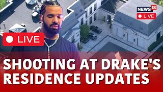 Drake LIVE News | Shooting At Drake's Residence Update LIVE | Drake Residence LIVE Visuals | N18L