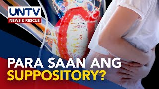 ALAMIN: Bakit may gamot na ‘suppository’ at maaari ba itong inumin?