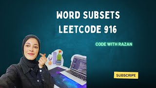 LeetCode 916: Word Subsets Explained | Hash Table Solution Tutorial