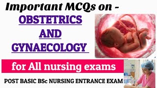 important MCQs II obstetrics and gynecology nursing II post basic bsc nursing entrance exam II