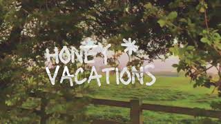 Vacations - Honey (Sub Español + Lyrics)