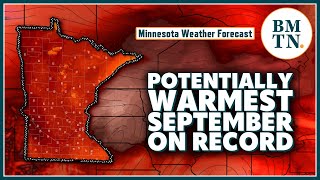 September in Minnesota likely to be warmest on record