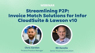 Streamlining P2P Invoice Match Solutions for Infor CloudSuite \u0026 Lawson v10