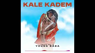 Young Baba - Kale Kadem