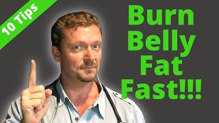 Burn BELLY FAT Fast (10 Tips + Bonus) 2024