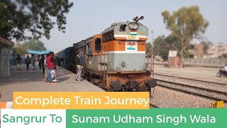 Sangrur to Sunam Udham Singh wala Latest Train Journey