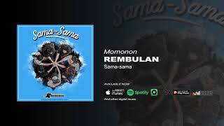 MOMONON - REMBULAN (OFFICIAL AUDIO)