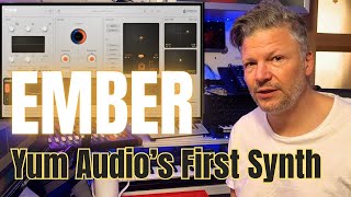 Unlock The Power Of Ember: Yum Audio's first Soft Synth Walkthrough!