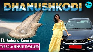 Why Dhanushkodi is so magical? | Ft. Aahana Kumra | The Solo Female Traveller S2 E2 | Curly Tales