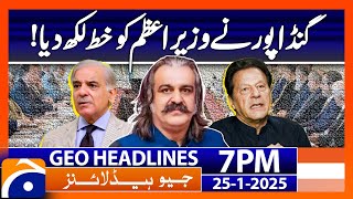 Ali Amin Gandapur wrote a letter to PM Shehbaz Sharif! | Geo News 7 PM Headlines (25 Jan 2025)