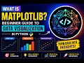 What is Matplotlib- Complete Beginner Tutorial in Python