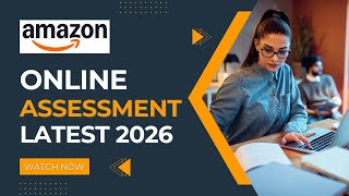 Amazon Online Assessment Test Full | Latest 2026 | Exact Questions, Answers & Strategic Frameworks