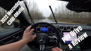 2022 Mercedes C300 4Matic - Fantastic Daily Driver - POV Drive & Review