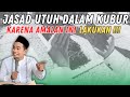 LAKUKAN AMALAN INI ‼️ JASAD TETAP UTUH SETELAH DIKEBUMIKAN ‼️ KH TOHA ABRORI