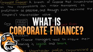 What Is Corporate Finance?
