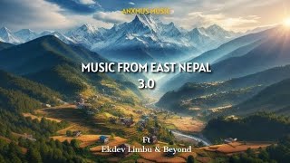 music from east nepal 2.0 flute versionmus sho  | MASHUP LOFI |