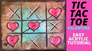 EP53- 'Tic-Tac-Toe Valentine' - Easy Valentine's Day acrylic painting tutorial for beginners