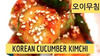 Make Korean Cucumber Kimchi in 30 minutes (Banchan)