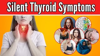 7 Silent Thyroid Symptoms You Keep Ignoring