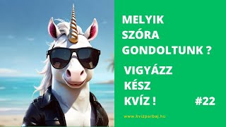 Kvíz Párbaj | Melyik szóra gondoltunk? Írd meg, kommentben! #22