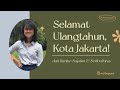 Selamat HUT DKI Jakarta ke-494! Dari Kimiko Sujatim (Teman Down Syndrome SeribuParas)