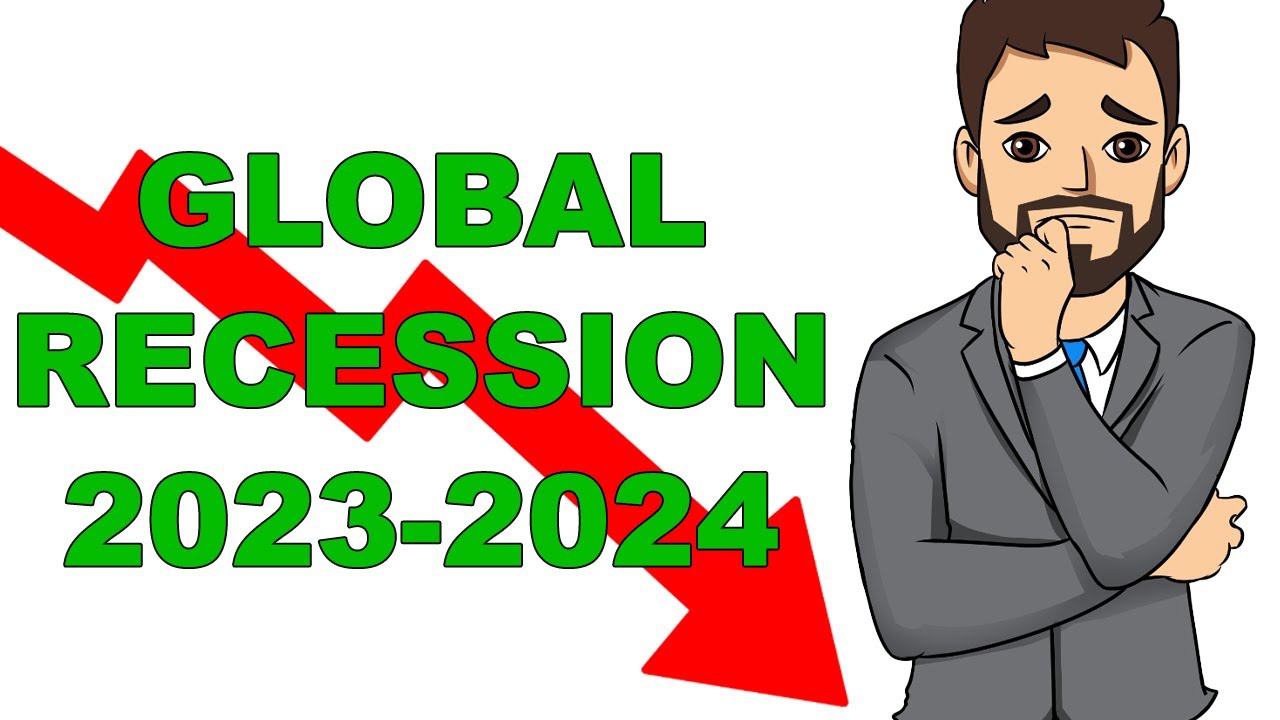 Global Recession 2023-2024: BE READY! No One Is Safe! - YouTube