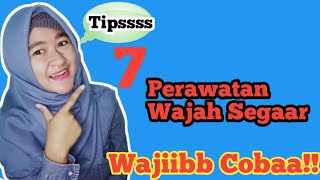 7 TIPS PERAWATAN WAJAH SEBELUM TIDUR AGAR CANTiK DAN SEGAR DI PAGi HARI #tipskecantikan