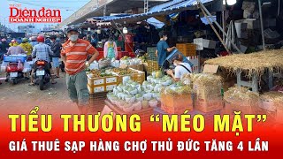 Tiểu thương chợ Thủ Đức “phát sốt” vì giá thuê sạp hàng “trên trời” | Tin tức 24h