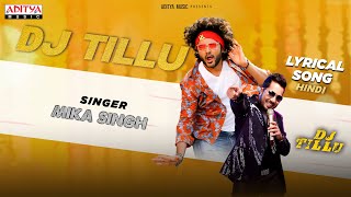 DJ Tillu Lyrical Song (Hindi) | DJ Tillu | Siddhu, Neha Shetty | Mika Singh | Ram Miriyala