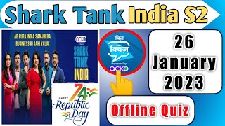 SHARK TANK INDIA OFFLINE QUIZ ANSWERS 26 January 2023 | Shark Tank India Bizz Quiz Answers Today